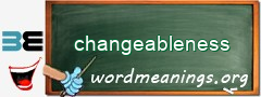 WordMeaning blackboard for changeableness